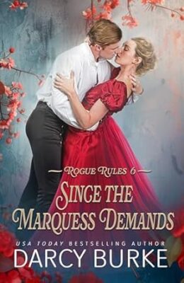 Since the Marquess Demands (Rogue Rules #6)