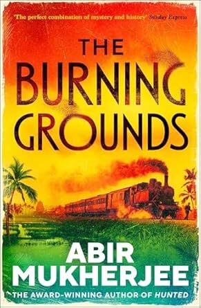 The Burning Grounds (Wyndham & Banerjee #6)