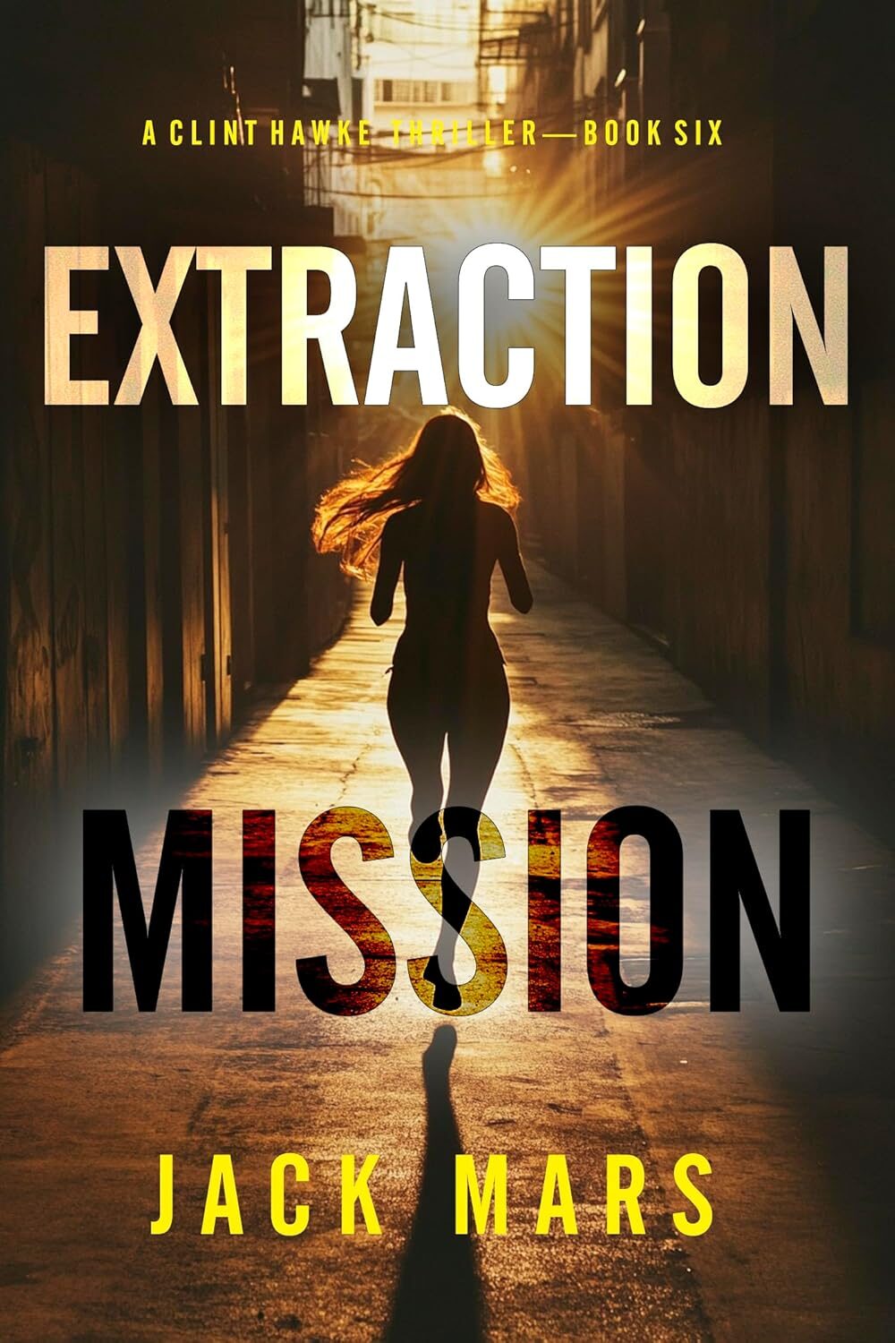 Extraction Mission (Clint Hawke Action Thriller #6)