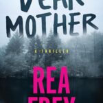 Dear Mother: A Thriller