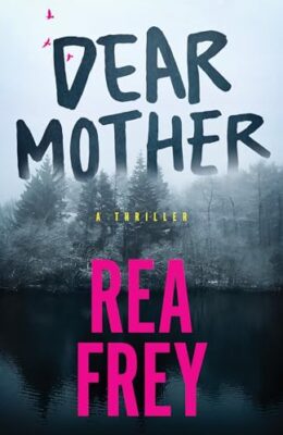 Dear Mother: A Thriller
