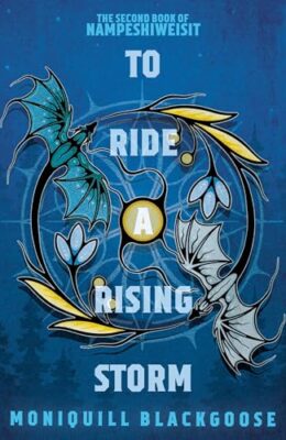 To Ride A Rising Storm (Nampeshiweisit #2)