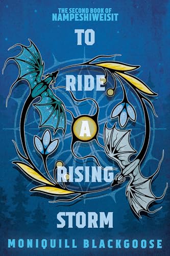 To Ride A Rising Storm (Nampeshiweisit #2)
