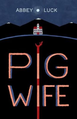 Pig Wife