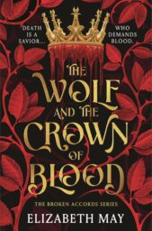 The Wolf And The Crown Of Blood (The Broken Accords #1)