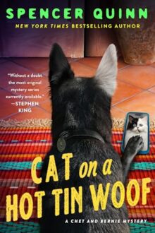 Cat On A Hot Tin Woof (Chet And Bernie Mystery #16)
