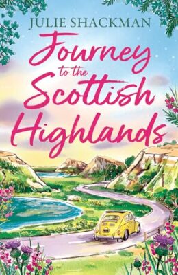 Journey To The Scottish Highlands