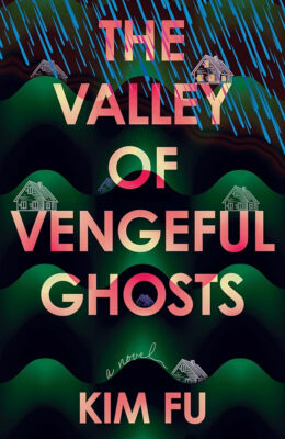 The Valley Of Vengeful Ghosts