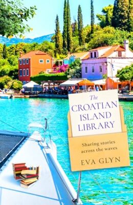 The Croatian Island Library (Bookish Escapes  #3)