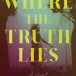 Where The Truth Lies