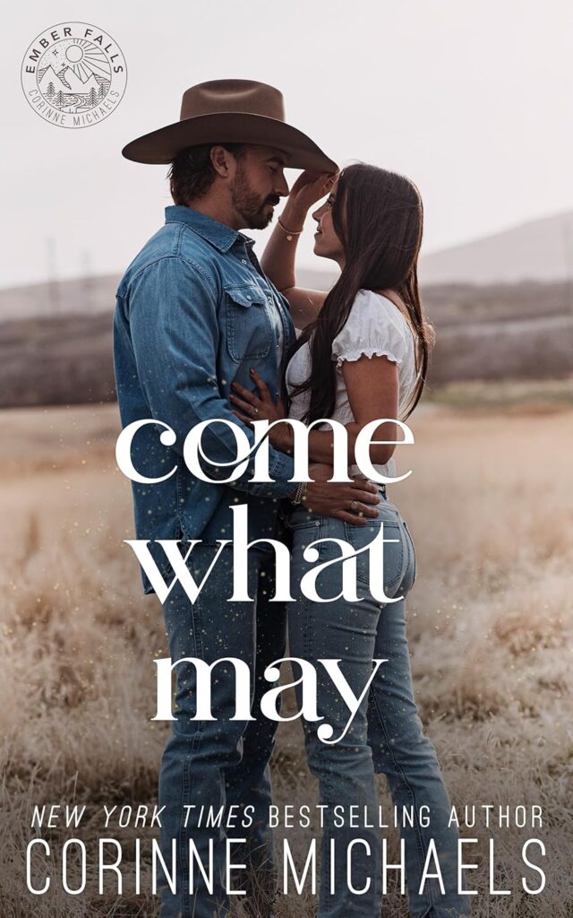 Come What May (Ember Falls #4)