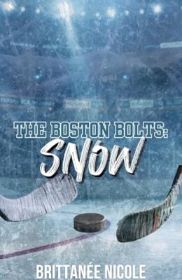 Snow (Boston Bolts Hockey #6)