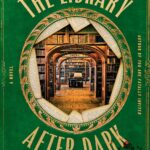 The Library After Dark: A Novel