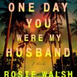 The One Day You Were My Husband