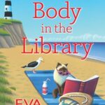 Whose Body In The Library (Lighthouse Library Mystery #13)