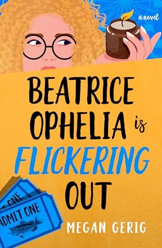 Beatrice Ophelia Is Flickering Out