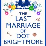 The Last Marriage Of Dot Brightmore (Mabel Beaumont #2)