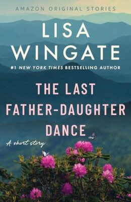 The Last Father-Daughter Dance