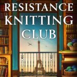 The Resistance Knitting Club (Threads Of Resistance #1)