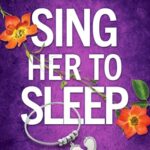 Sing Her To Sleep