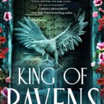 King Of Ravens (Upon A Broken Throne #1)