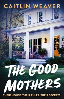 The Good Mothers