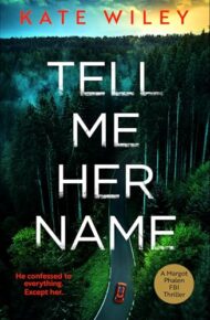 Tell Me Her Name (Margot Phalen FBI Series #1)
