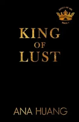 King of Lust (Kings of Sin #7)