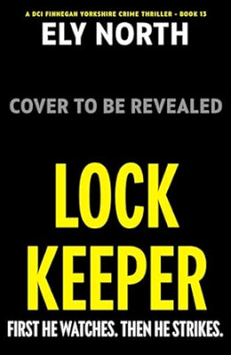 Lock Keeper (DCI Finnegan #13)