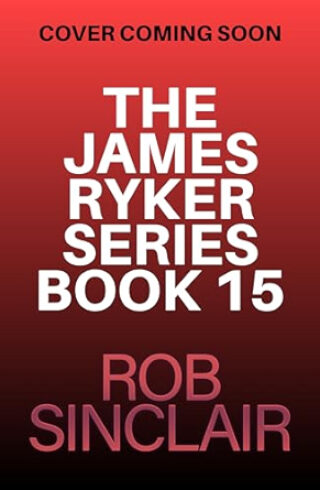 The Lazarus Protocol (James Ryker #15)