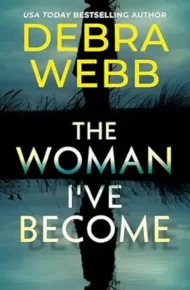 The Woman I’ve Become