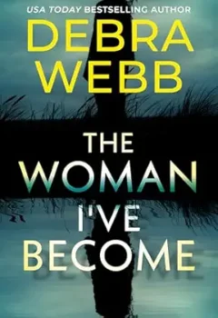 The Woman I’ve Become