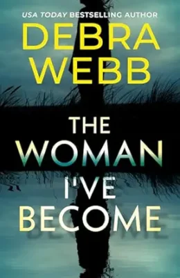 The Woman I’ve Become
