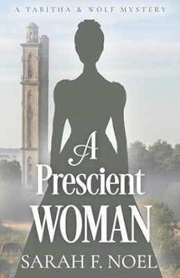 A Prescient Woman (Tabitha & Wolf Mystery #16)