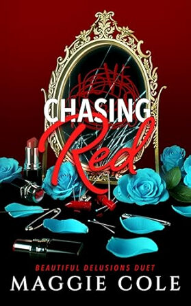 Chasing Red (Beautiful Delusions #2)