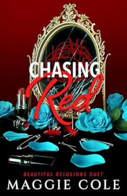 Chasing Red (Beautiful Delusions #2)