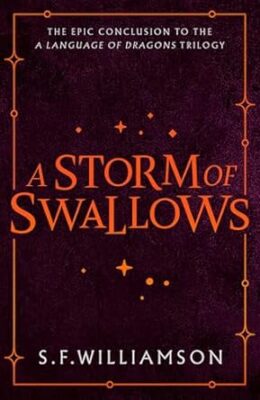 A Storm of Swallows (A Language of Dragons #3)