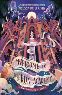 Welcome to Merlin Academy (The Descendants)