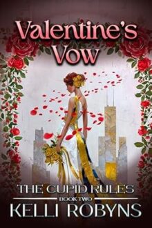 Valentine’s Vow (The Cupid Rules #2)