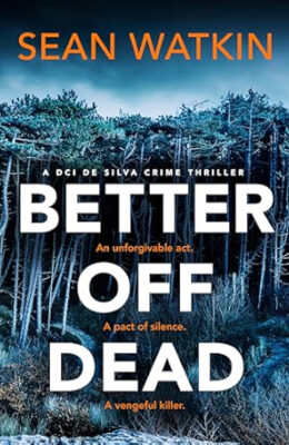 Better Off Dead (DCI de Silva #2)