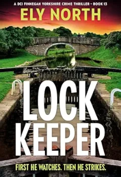 Lock Keeper (DCI Finnegan #13)
