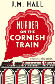 Murder on the Cornish Train (The Cornish Murder Mystery Series)