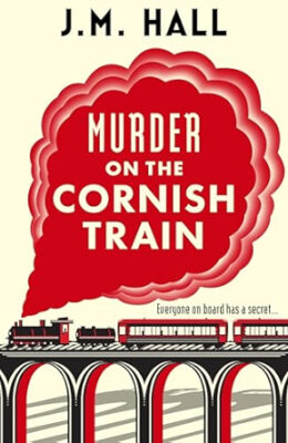Murder on the Cornish Train (The Cornish Murder Mystery Series)