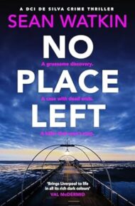 No Place Left (DCI de Silva #3)
