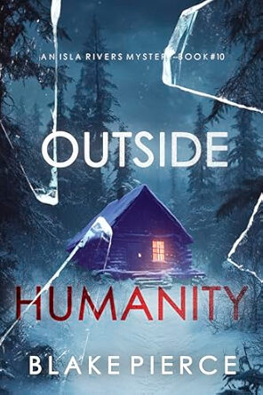 Outside Humanity (Isla Rivers #10)