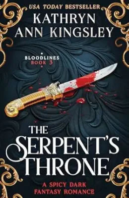 The Serpent’s Throne (Bloodlines #3)