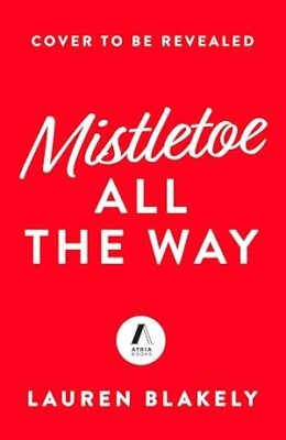 Mistletoe All the Way