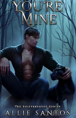 You’re Mine (Shifterverse)