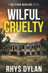 Wilful Cruelty (DCI Evan Warlow #20)