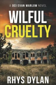 Wilful Cruelty (DCI Evan Warlow #20)